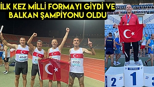 İlk kez milli formayı giydi ve Balkan şampiyonu oldu